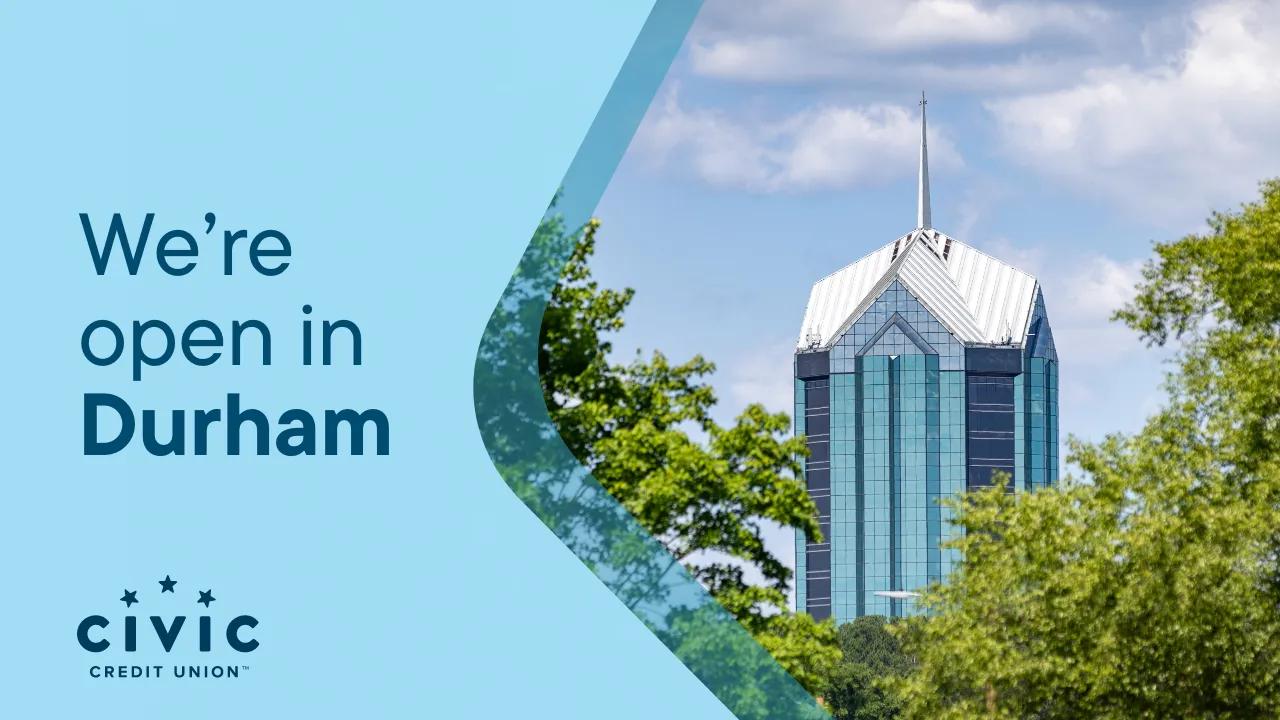 We're open in Durham